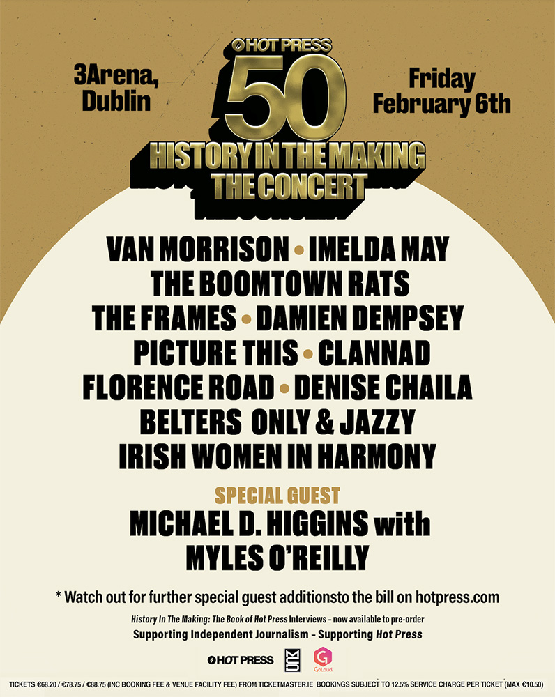 Hot Press History In The Making: The Concert