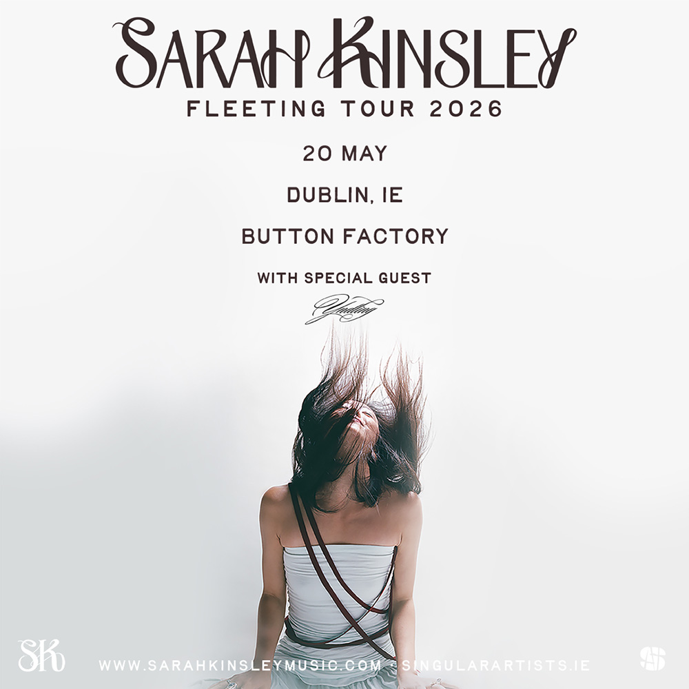 Sarah Kinsley The Button Factory, Dublin