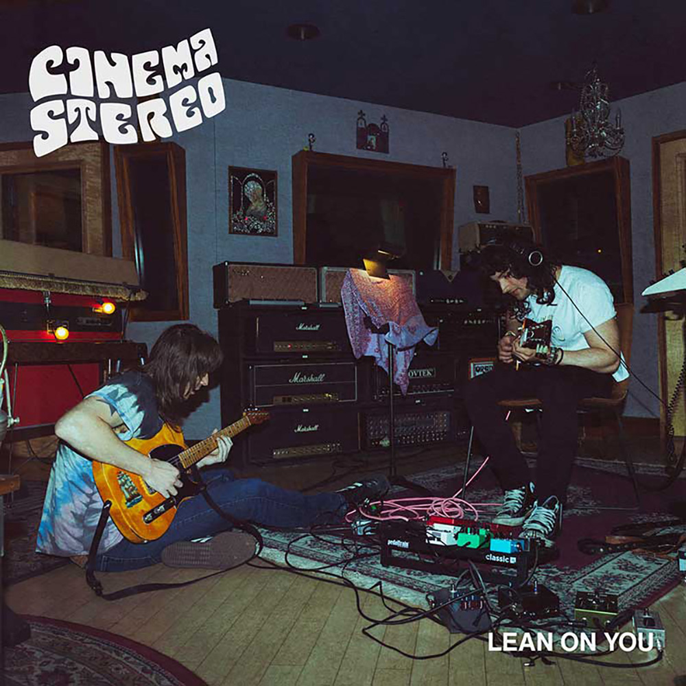 Cinema Stereo Lean On You