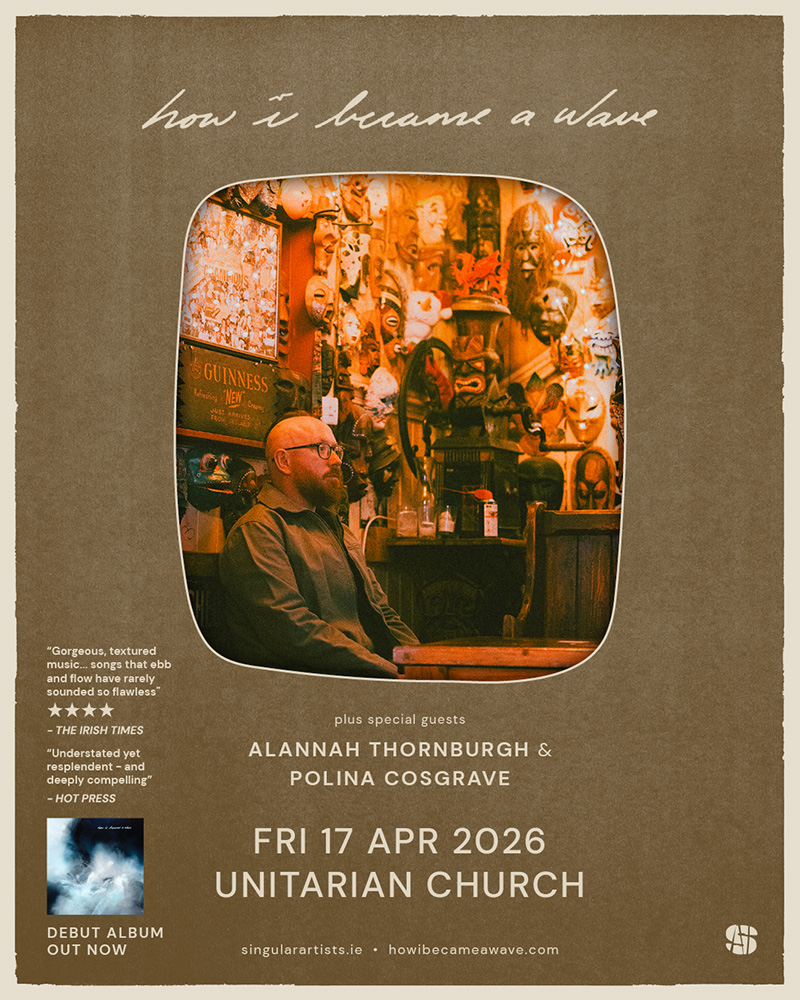 How I Became A Wave Dublin