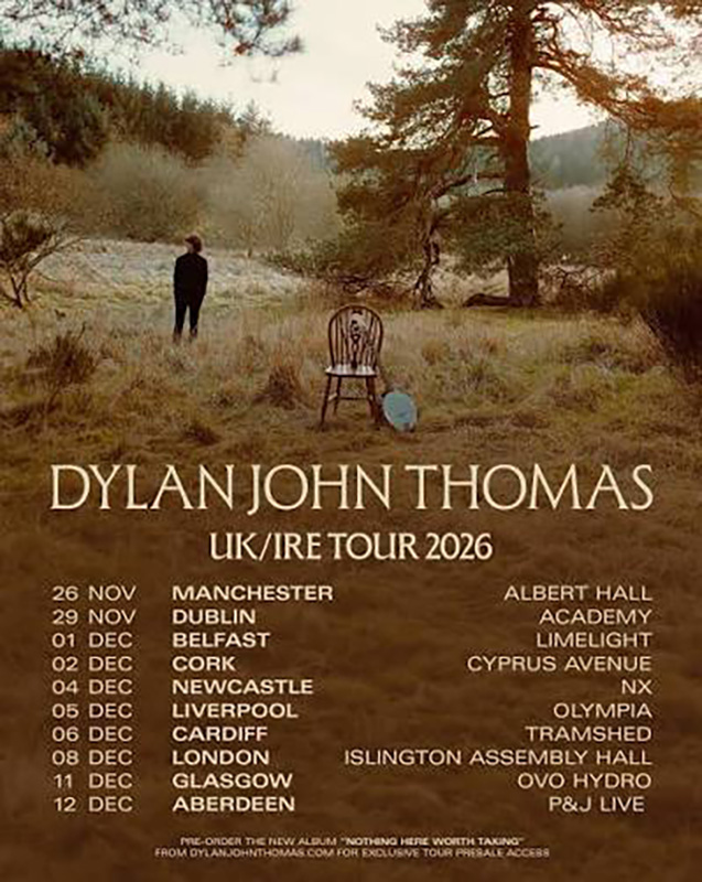 Dylan John Thomas UK/Ire Tour 2026