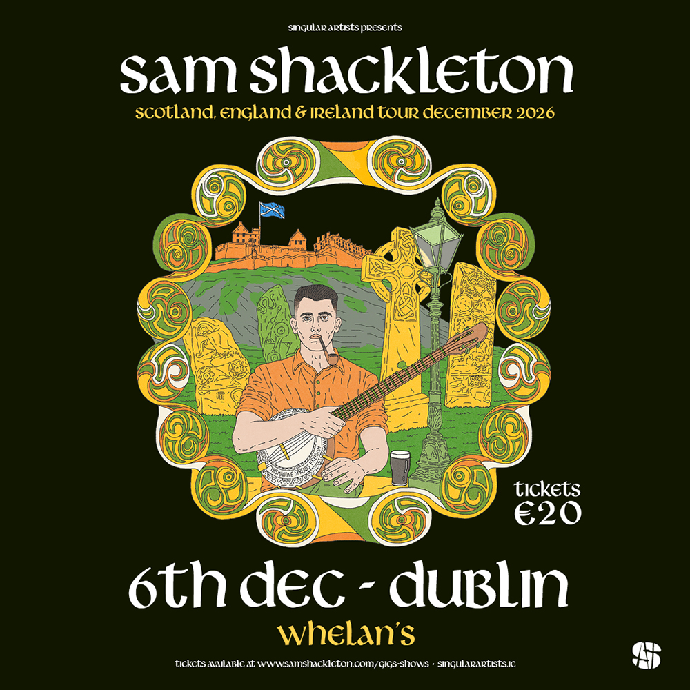 Sam Shackleton Headline show in Whelan's
