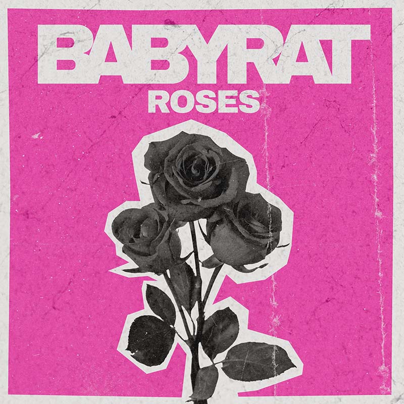 BABYRAT Debut Single ‘Roses’
