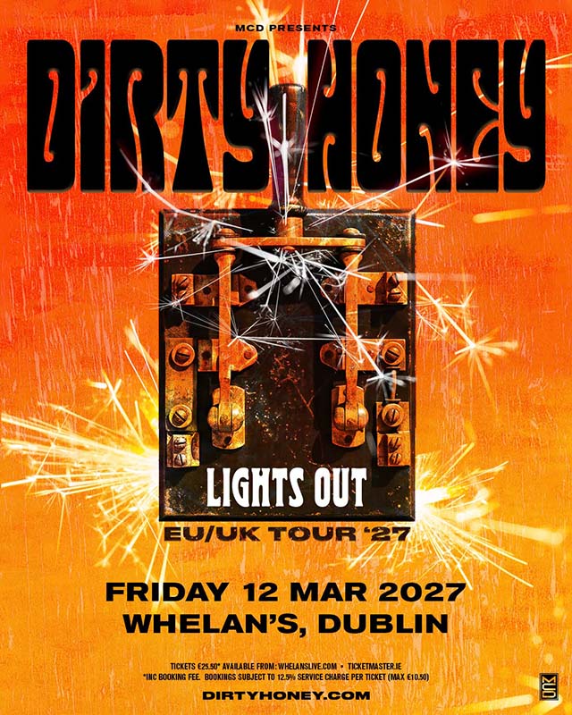 Dirty Honey Dublin Show ‘Lights Out’ 2027 Tour