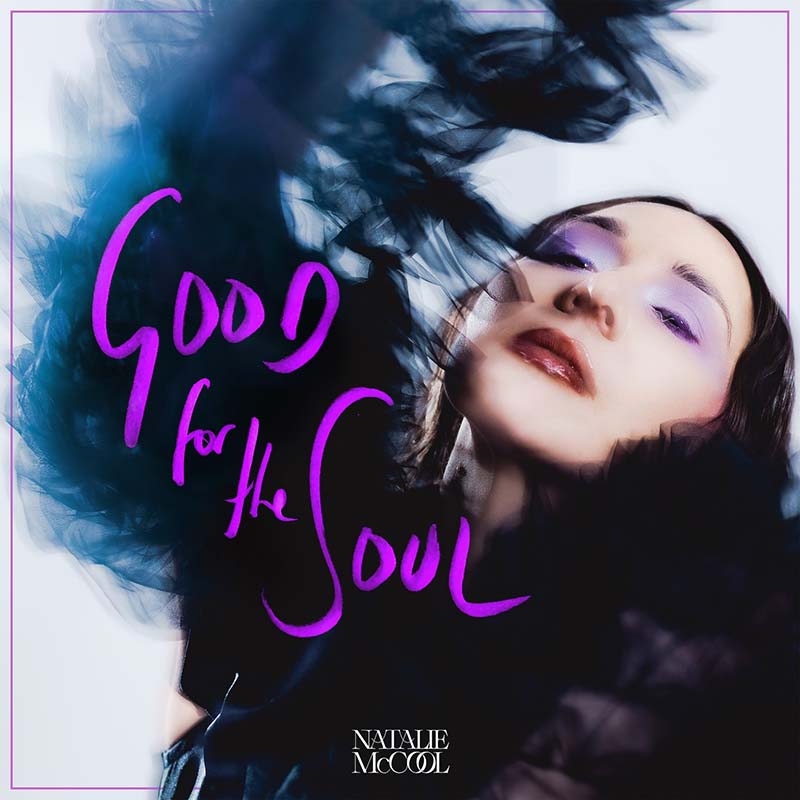 Natalie McCool Album ‘Good For The Soul’