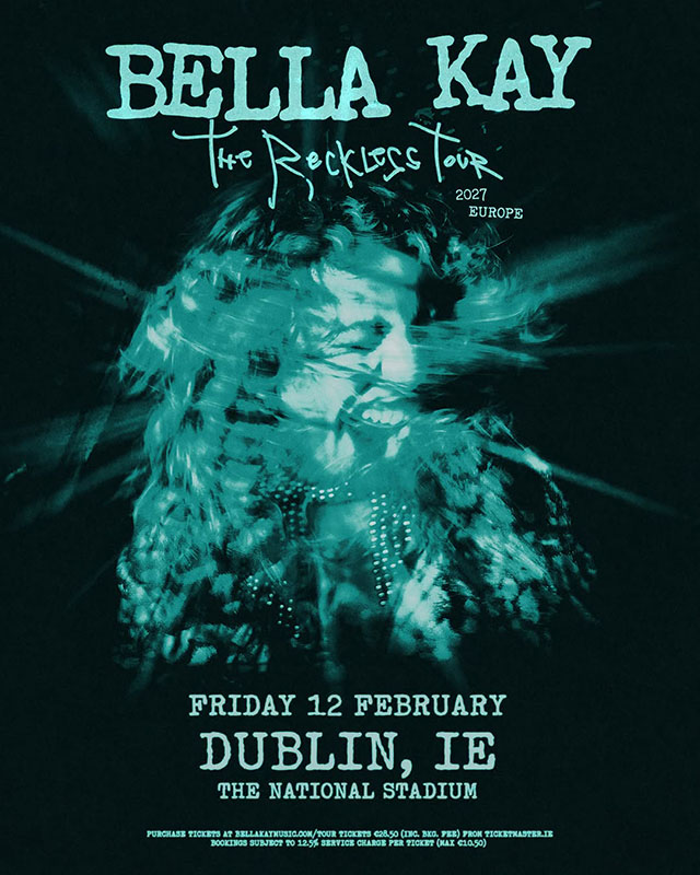 Bella Kay The Reckless Tour Dublin