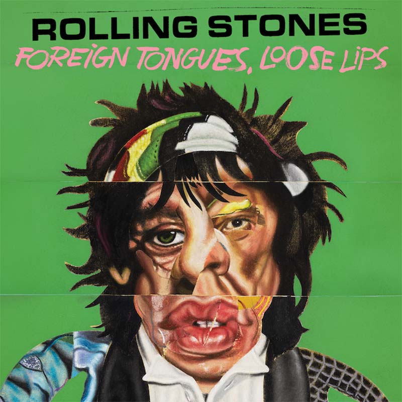Rolling Stones Foreign Tongues: Loose Lips