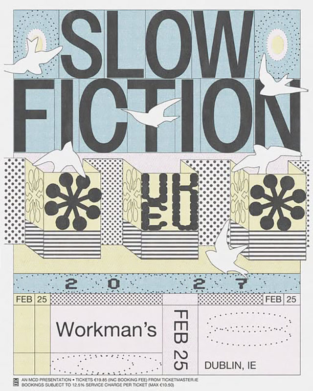 Slow Fiction The Workman’s Club Dublin