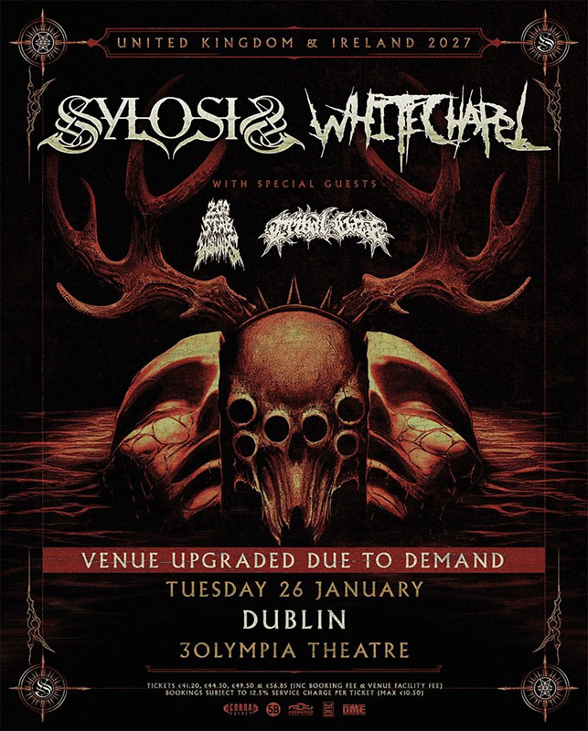 WHITECHAPEL & SYLOSIS 3Olympia Theatre, Dublin